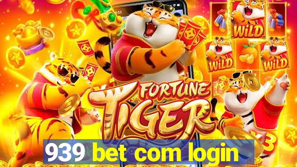 939 bet com login